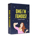 OMG I'm Famous - for just $17.99! 