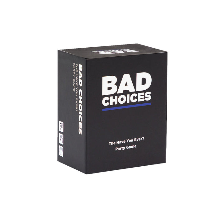 Bad Choices - for just $24.95! 