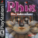 Phix: The Adventure – PlayStation 1 (PS1) - for just $0! 