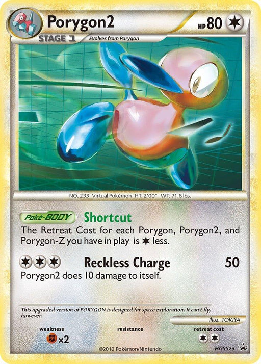 Porygon2 (HGSS23) [HeartGold & SoulSilver: Black Star Promos] - for just $6.45! 