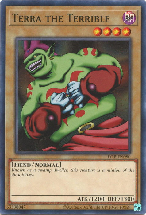 Terra the Terrible (25th Anniversary) [LOB-EN080] Common - for just $0.10! 