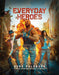 Everyday Heroes Core Rulebook - for just $59.99! 