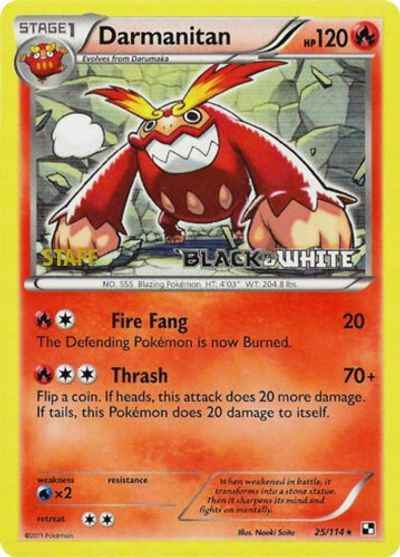 Darmanitan (25/114) (Staff Prerelease Promo) [Black & White: Black Star Promos] - Just $11.55! Shop now at Retro Gaming of Denver