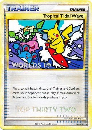 Tropical Tidal Wave (HGSS18) (Top 32) [HeartGold & SoulSilver: Black Star Promos] - for just $0.10! 