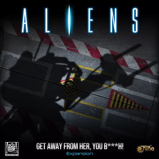 Aliens: Get Away From Her You B###h! Expansion - for just $60! 
