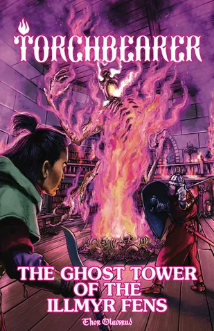 The Ghost Tower of the Illmyr Fens (Torchbearer RPG) - for just $10! 