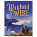 Wicked & Wise - for just $14.99! 
