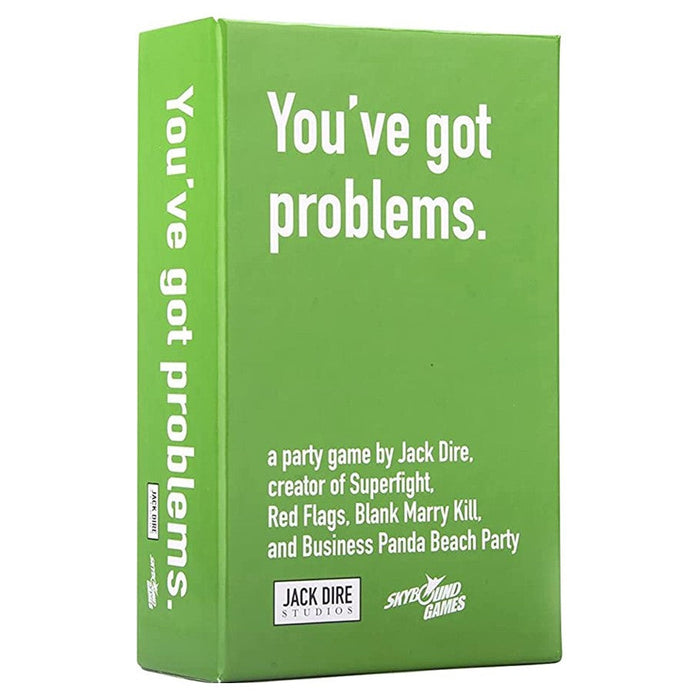 You've Got Problems - for just $25! 