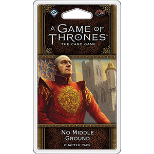 A Game of Thrones LCG 2nd Edition: No Middle Ground - Premium Board Game - Just $8.99! Shop now at Retro Gaming of Denver