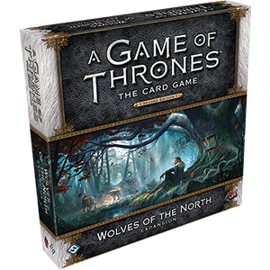 A Game of Thrones LCG 2nd Edition: Wolves of the North - Premium Board Game - Just $29.95! Shop now at Retro Gaming of Denver