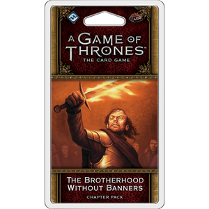 A Game of Thrones LCG 2nd Edition: The Brotherhood Without Banners - Premium Board Game - Just $14.95! Shop now at Retro Gaming of Denver