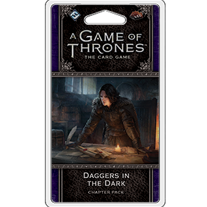 A Game of Thrones LCG 2nd Edition: Daggers in the Dark - Premium Board Game - Just $8.99! Shop now at Retro Gaming of Denver