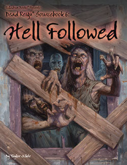 Dead Reign: Hell Followed - for just $24.99! 