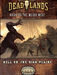 Deadlands: Hell on the High Plains - for just $39.99! 