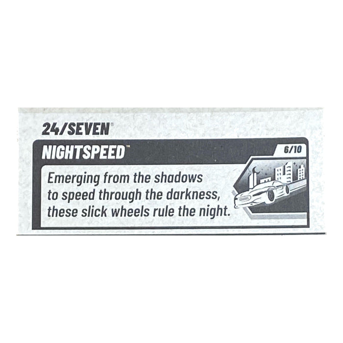 Hot Wheels 24/Seven - Nightspeed 6/10 - for just $2.99! 