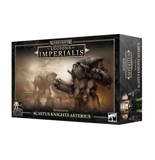 Warhammer Legions Imperialis: Mechanicum Acastus Knights Asterius - for just $60! 