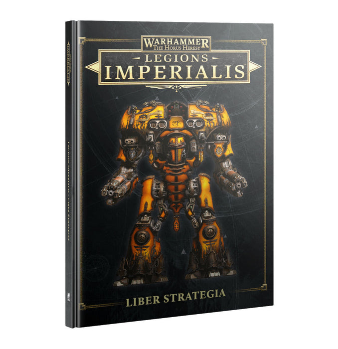 Warhammer Legions Imperialis: Liber Strategia - for just $65! 