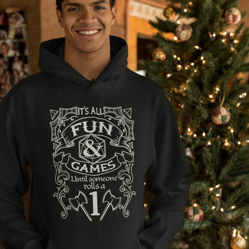 Hooded Sweatshirt - Fun And Games - DND - Gift For Dnd - D20 Gift- Game Master - Adventure - RPG Sweater - Just $40.99! Shop now at Retro Gaming of Denver