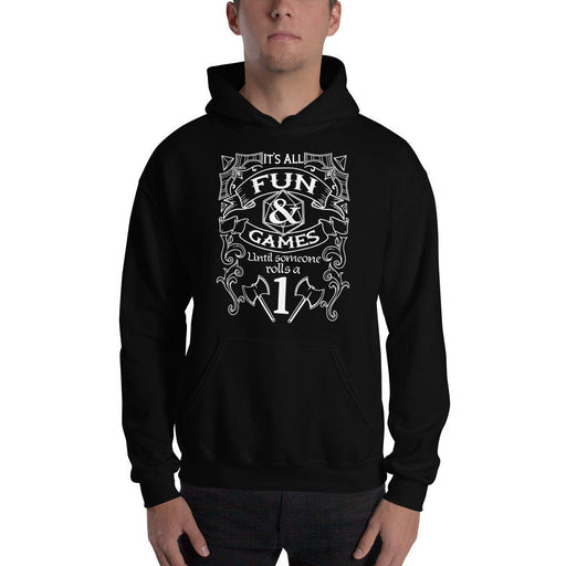 Hooded Sweatshirt - Fun And Games - DND - Gift For Dnd - D20 Gift- Game Master - Adventure - RPG Sweater - Premium hoodie - Just $40.99! Shop now at Retro Gaming of Denver