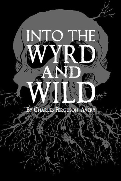 Into the Wyrd and Wild (Revised Edition) - for just $34.99! 