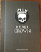 Rebel Crown - for just $19.99! 