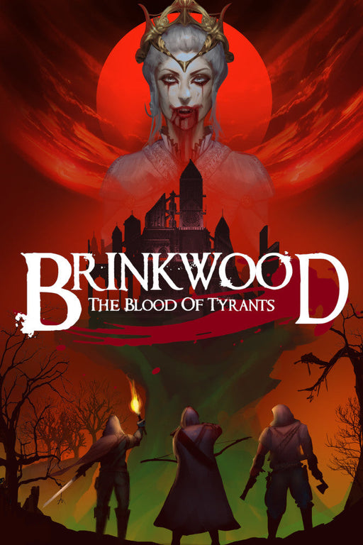 Brinkwood: The Blood of Tyrants - for just $39.99! 
