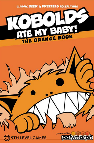 Kobolds Ate My Baby! The Orange Book - for just $24.99! 