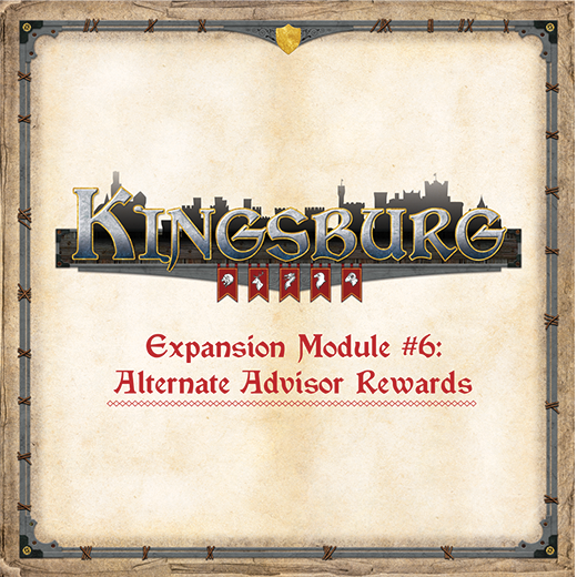 Kingsburg: Expansion Module 6 - for just $6.99! 