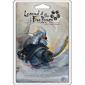 Legend of the Five Rings LCG:  Masters of the Court - Premium Board Game - Just $19.95! Shop now at Retro Gaming of Denver