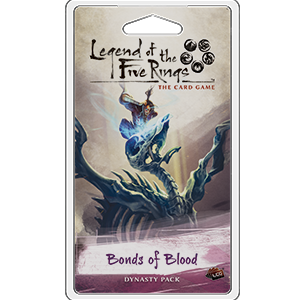 Legend of the Five Rings LCG: Bonds of Blood - Premium Board Game - Just $14.95! Shop now at Retro Gaming of Denver