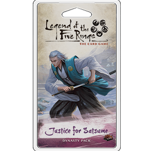 Legend of the Five Rings LCG: Justice for Satsume - Premium Board Game - Just $14.95! Shop now at Retro Gaming of Denver