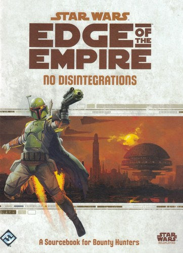 Star Wars: Edge of the Empire - No Disintegrations - for just $36.99! 