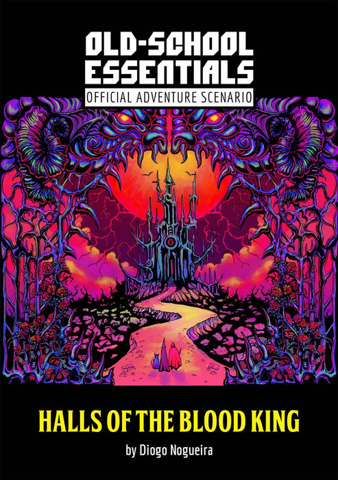 Old-School Essentials Adventure: The Halls of the Blood King - for just $15! 