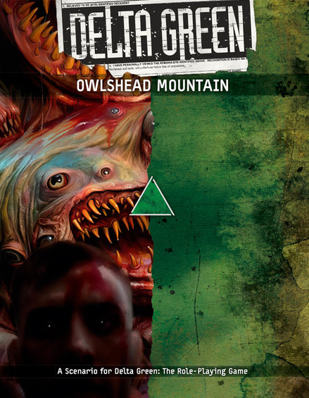 Delta Green: Owlshead Mountain - for just $17.99! 
