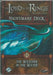 Lord of the Rings LCG: The Watcher in the Water Nightmare Deck - for just $6.95! 