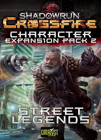Shadowrun: Crossfire – Character Expansion Pack 2: Street Legends - for just $14.99! 