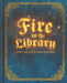 Fire in the Library - for just $29! 