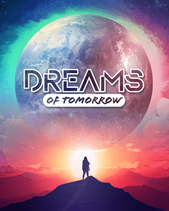 Dreams of Tomorrow - for just $29! 