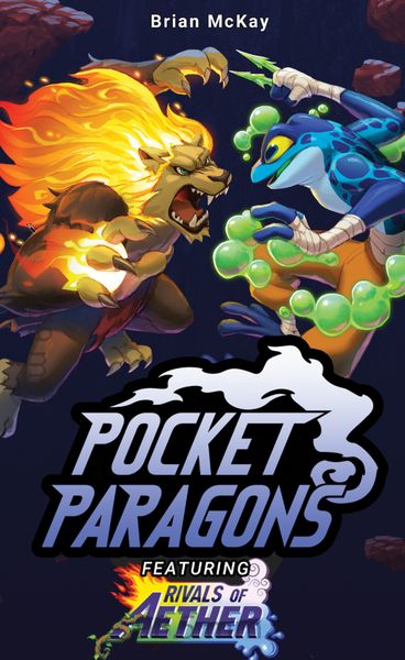 Pocket Paragons: Rivals of Aeth - for just $25! 