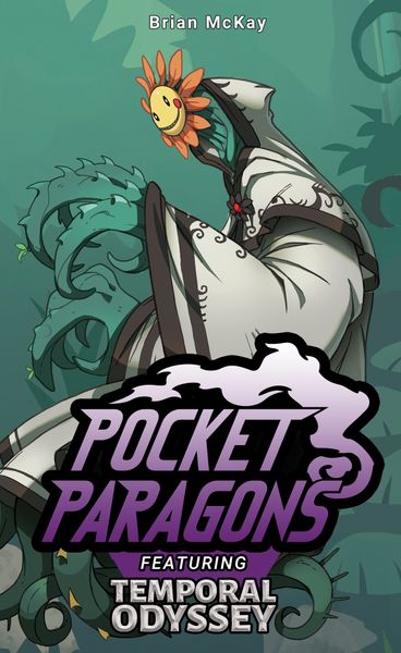 Pocket Paragons: Temporal Odyssey - for just $25! 
