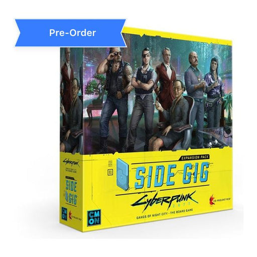 Cyberpunk 2077: Gangs of Night City - Side Gig Kickstarter Exclusive Expansion - Just $69.99! Shop now at Retro Gaming of Denver