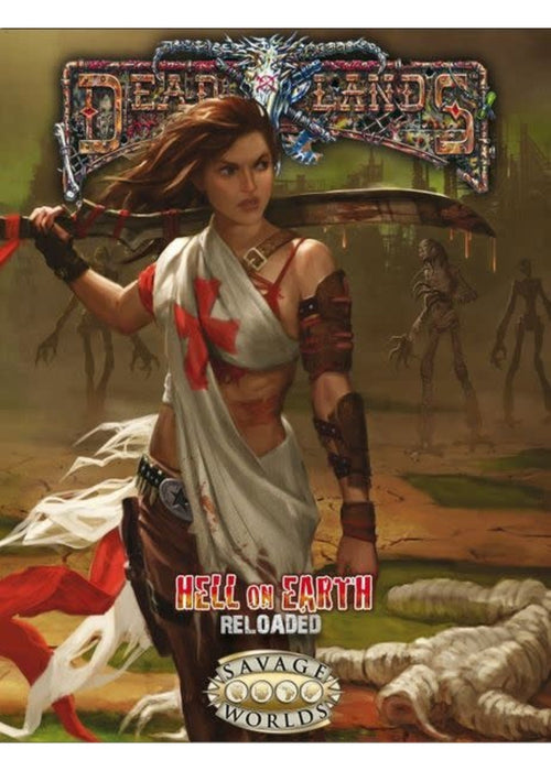 Savage Worlds: Deadlands - Hell on Earth: Reloaded - for just $39.99! 