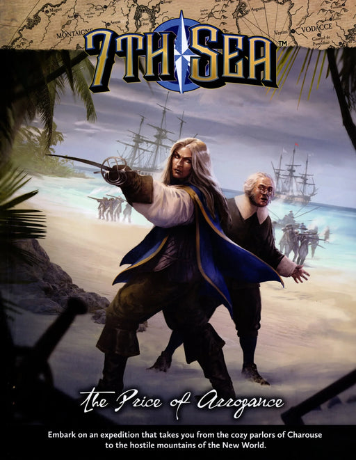7th Sea - The Price of Arrogance Standard Edition - for just $55! 