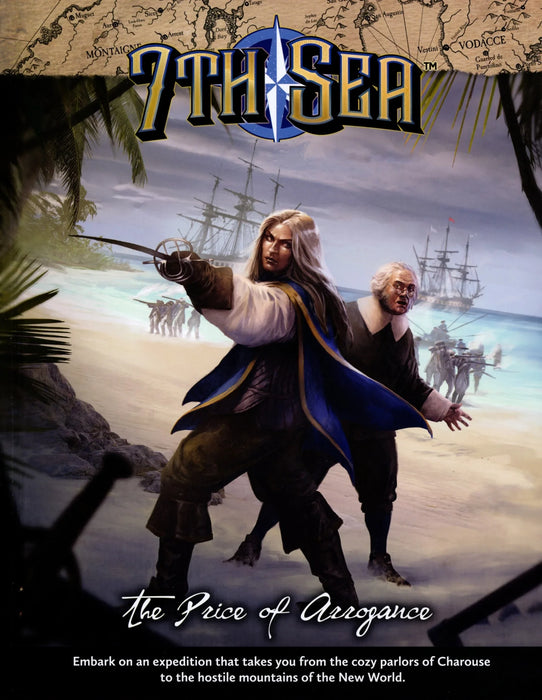 7th Sea - The Price of Arrogance Standard Edition - for just $55! 