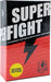 SUPERFIGHT: The Card Game Core Deck - for just $21.99! 