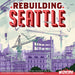 Rebuilding Seattle - for just $49.99! 