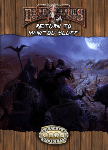 Deadlands: Return to Manitou Bluff - for just $19.99! 