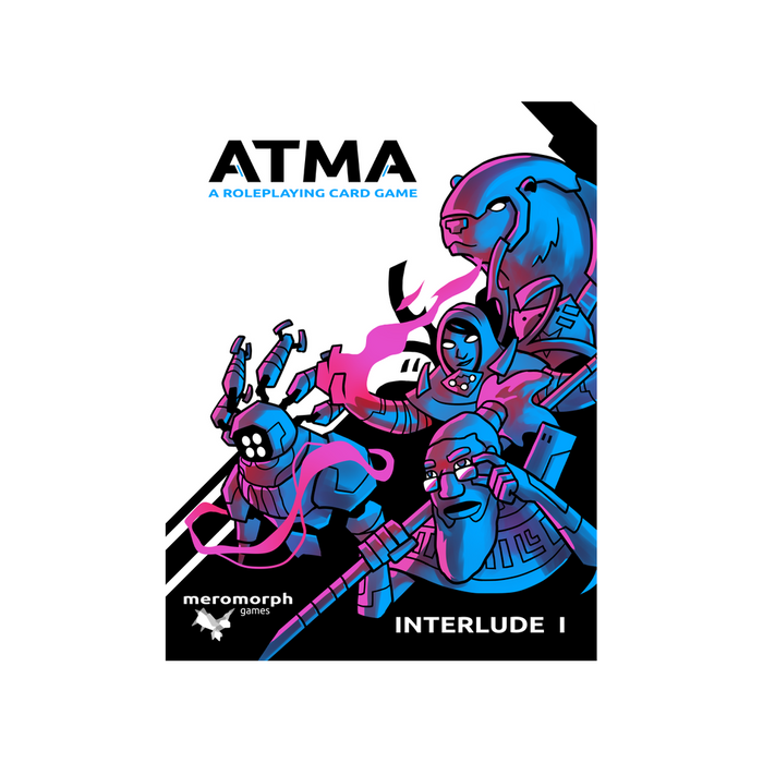 ATMA: A Roleplaying Card Game - Interlude I - for just $15! 