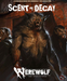 Scent of Decay (Werewolf 5th) - for just $35! 