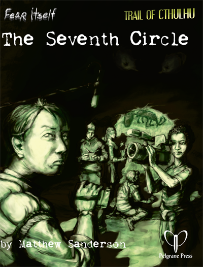 The Seventh Circle (Fear Itself RPG) - for just $11.95! 